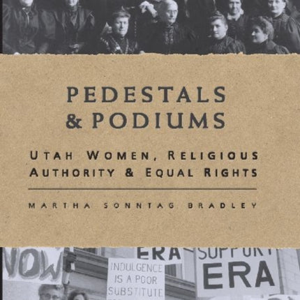 Pedestals and Podiums: Utah Women, Religious