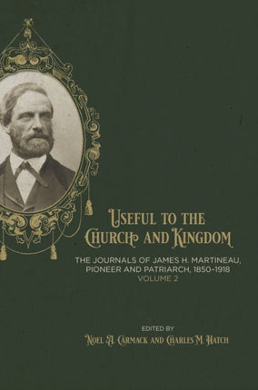 Useful to the Church and Kingdom: The Journals of