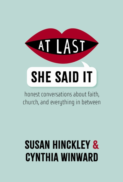 At Last She Said It Honest Conversations about