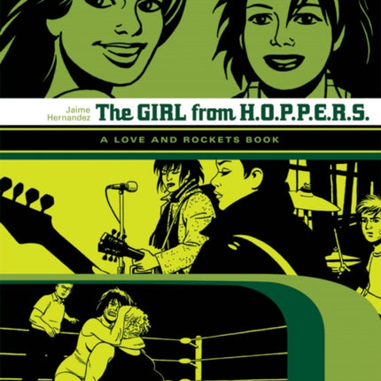 Love And Rockets: The Girl From Hoppers: The Second Volume of Locas Stories from Love & Rockets