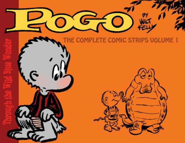 Complete Pogo Through the Wild Blue Wonder v 1 Pogo The Complete Syndicated Comic Strips