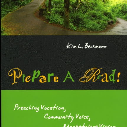 Prepare a Road!: Preaching Vocation, Community