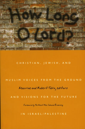 How Long O Lord?: Christian, Jewish, and Muslim
