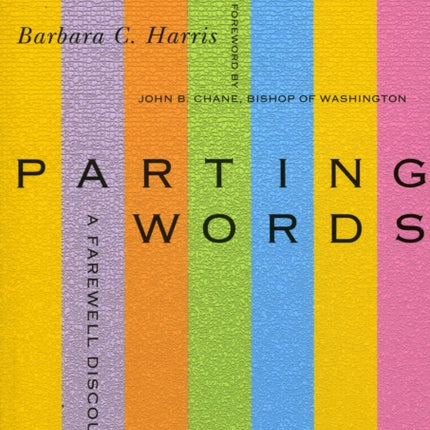 Parting Words: A Farewell Discourse