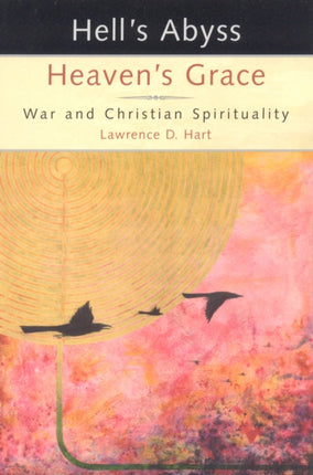 Hell's Abyss, Heaven's Grace: War and Christian