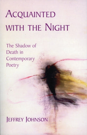 Acquainted with the Night: The Shadow of Death in