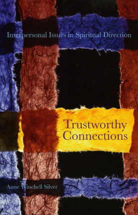 Trustworthy Connections: Interpersonal Issues in