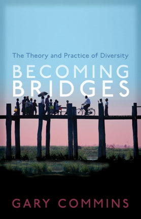Becoming Bridges: The Spirit and Practice of