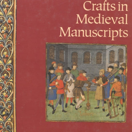 Trades and Crafts in Medieval Manuscripts