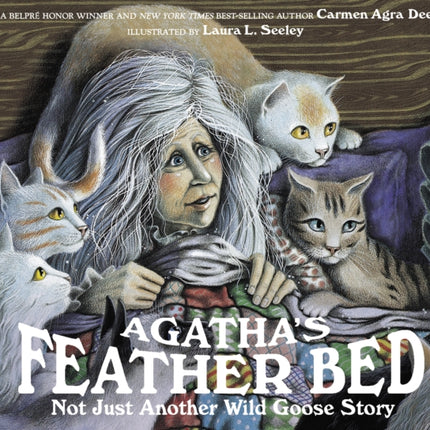 Agatha's Feather Bed: Not Just Another Wild Goose Story