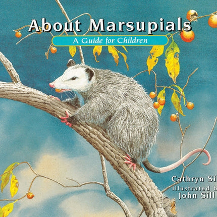 About Marsupials: A Guide for Children