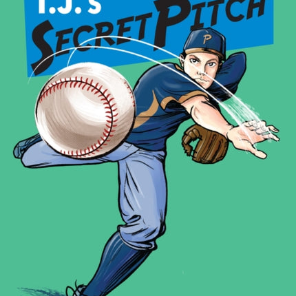 T.J.'s Secret Pitch