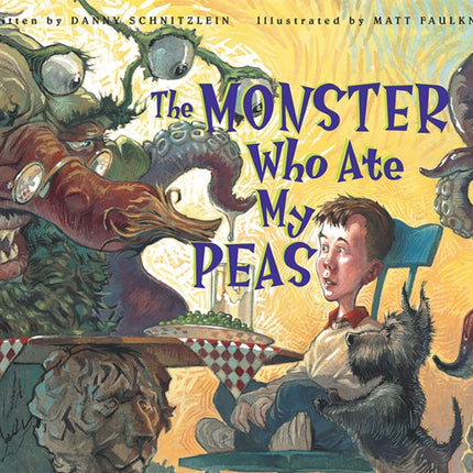 The Monster Who Ate My Peas