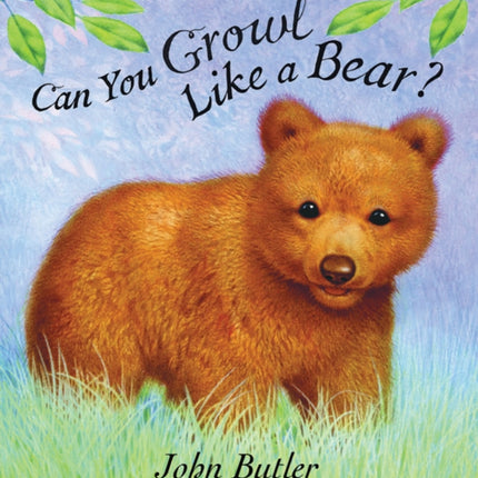 Can You Growl Like a Bear?