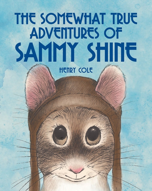 The Somewhat True Adventures of Sammy Shine