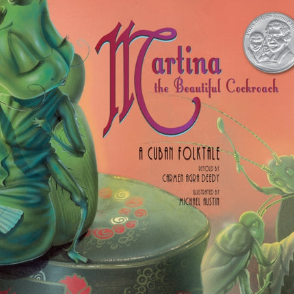 Martina the Beautiful Cockroach: A Cuban Folktale