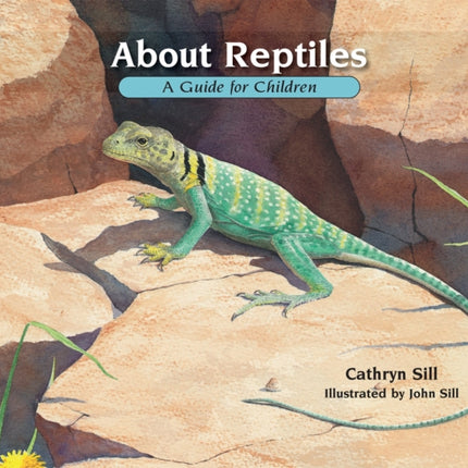 About Reptiles: A Guide for Children