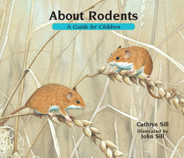 About Rodents: A Guide for Children