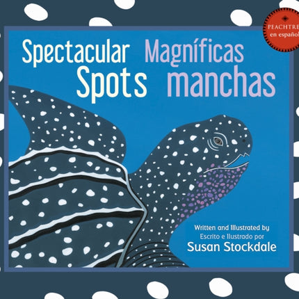 Spectacular Spots / Magníficas manchas