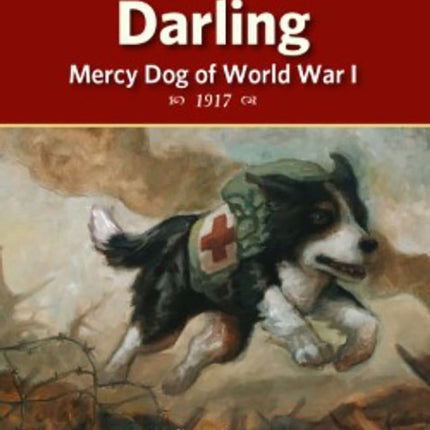 Darling, Mercy Dog of World War I