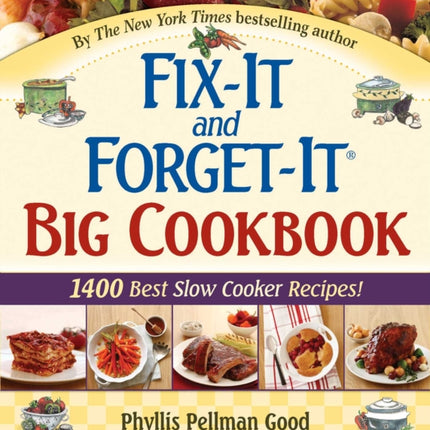 Fix-It and Forget-It Big Cookbook: 1400 Best Slow