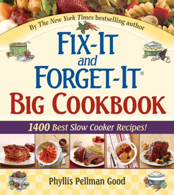 Fix-It and Forget-It Big Cookbook: 1400 Best Slow