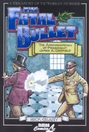 Treasury Of Victorian Murder #4: The Fatal Bullet