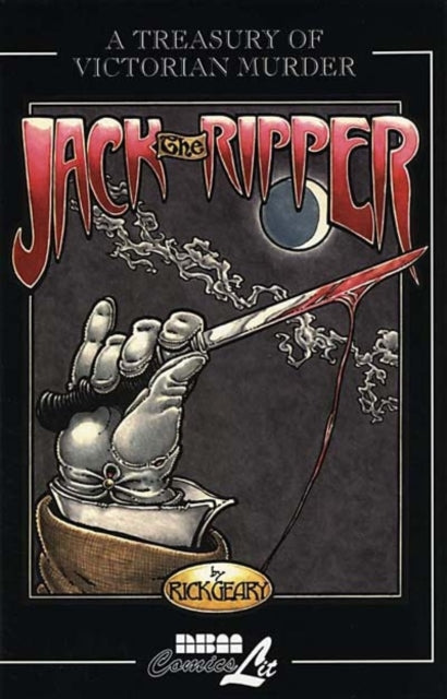 Jack The Ripper: A Treasury of Victorian Murder