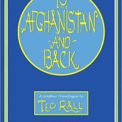 To Afghanistan And Back