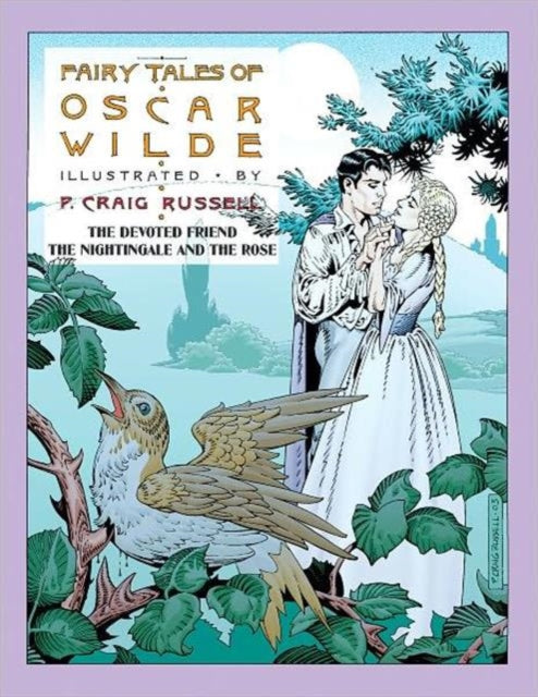 Fairy Tales Of Oscar Wilde Vol. 4: The Devoted Friend, The Nightingale and The Rose