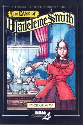 The Case Of Madeleine Smith: A Treasury of Victorian Murder