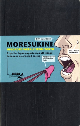 Moresukine: Uploaded Weekly from Tokyo