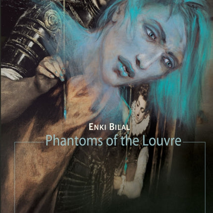 Phantoms Of The Louvre: The Louvre Collection