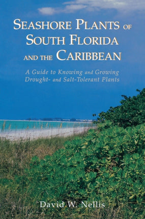 Seashore Plants of South Florida and the