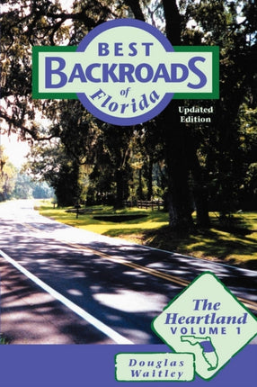 Best Backroads of Florida: The Heartland