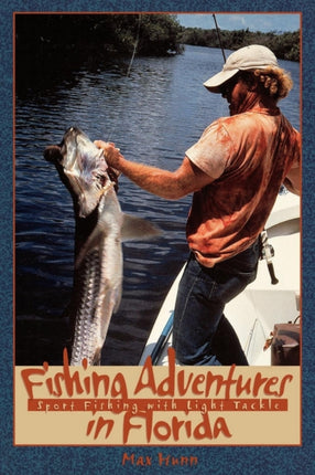 Fishing Adventures in Florida: Sport Fishing with