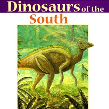 Dinosaurs of the South