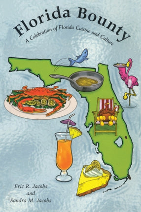 Florida Bounty: A Celebration of Florida Cuisine