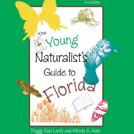 The Young Naturalist's Guide to Florida
