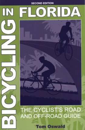 Bicycling in Florida: The Cyclist's Road and