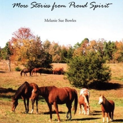 Hoof Prints: More Stories from Proud Spirit