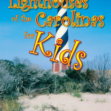 Lighthouses of the Carolinas for Kids