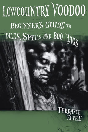 Lowcountry Voodoo: Beginner's Guide to Tales,