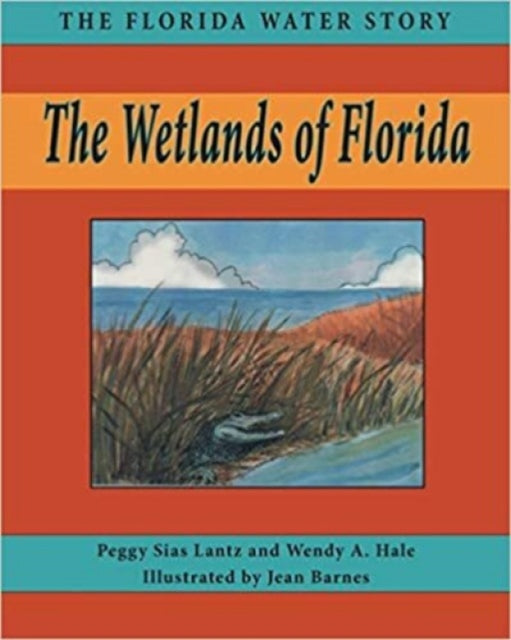 The Wetlands of Florida