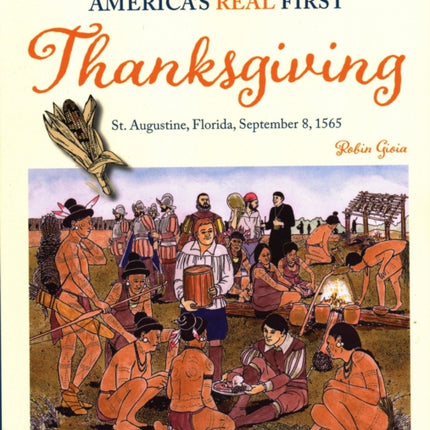 America's Real First Thanksgiving: St. Augustine,