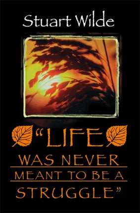 Life Was Never Meant to be a Struggle