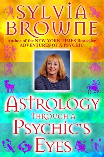 Astrology Through a Psychics Eyes