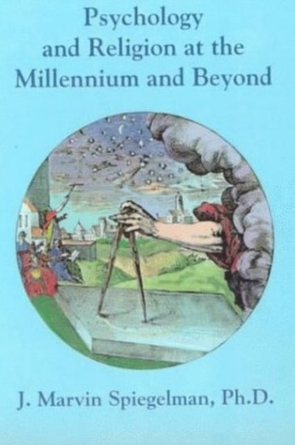 Psychology & Religion at the Millennium & Beyond