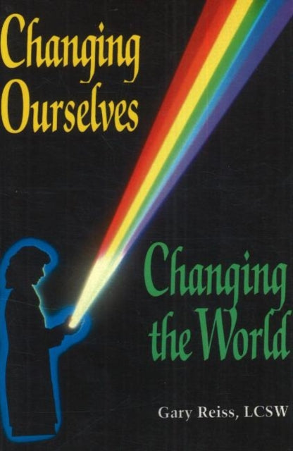 Changing Ourselves, Changing the World