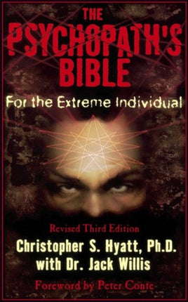 Psychopath's Bible: For the Extreme Individual